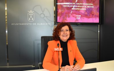 El Grupo Municipal Socialista pide que el Ayuntamiento de Albacete apoye al sector agropecuario en sus actuales reivindicaciones